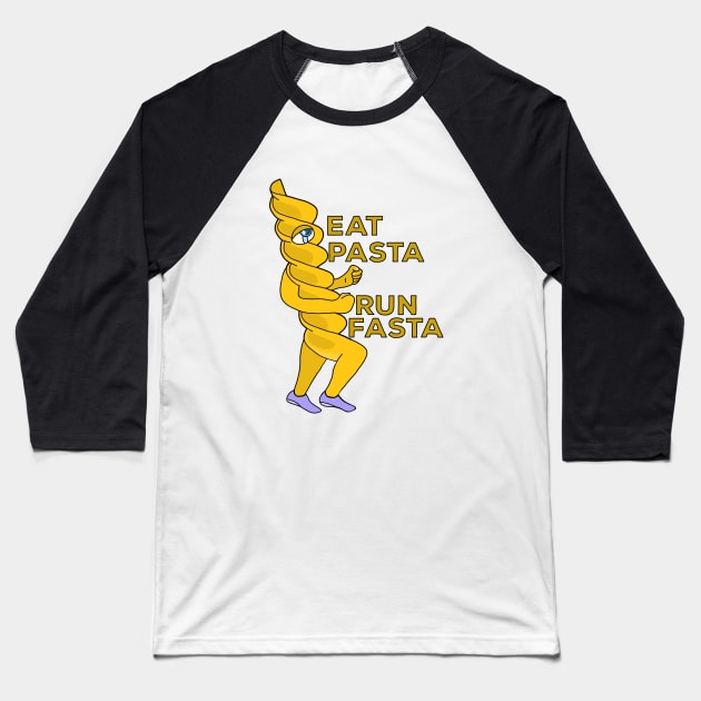 Eat pasta run fasta Baseball T-Shirt by DiegoCarvalho